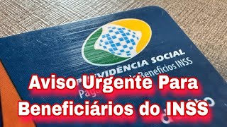 Aviso Urgente Para Beneficiários do INSS