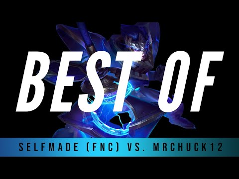 MrChuck12 vs SelfmadeFNC | League of Legends (ITA) | Best of