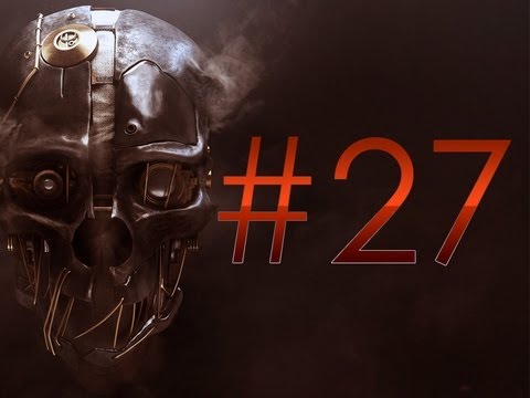 Dishonored - walkthrough part 27