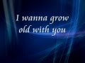 Westlife I Want to Grow Old With You lyrics 