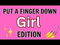 Put a Finger Down Relatable Girl Edition | Put A Finger Down Girl Challenge | Put A Finger TikTok |