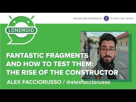 Fantastic Fragments and How to Test Them: The Rise of the Constructor