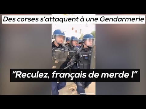 "Français de merde!" Des corses s'attaquent à une gendarmerie