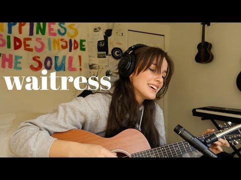 When He Sees Me - Waitress Cover