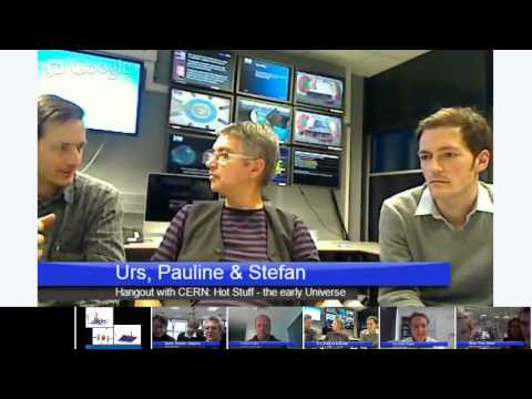 Hangout With CERN: Hot stuff - the early Universe (S01E06)