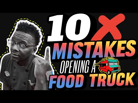 Food Truck Success Secrets: Here Are The Top 10 Startup Mistakes To Avoid!