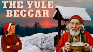 The Legend of the Yule Beggar