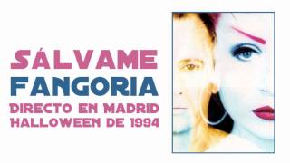 Fangoria - Sálvame (Directo Madrid, Halloween 1994)