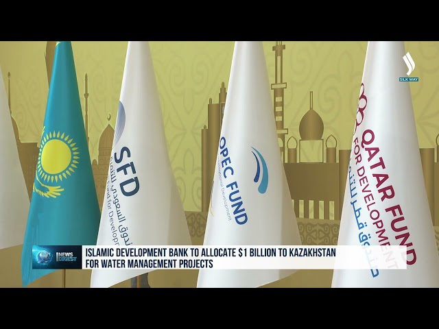 ИБР выделит Казахстану 1 млрд долларов на релизацию водохозяйственных проектов