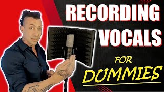 RECORDING VOCALS FOR DUMMIES! MOST BASIC VIDEO EVER