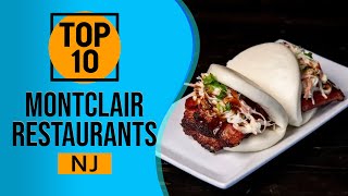 Top 10 Best Restaurants in Montclair, New Jersey