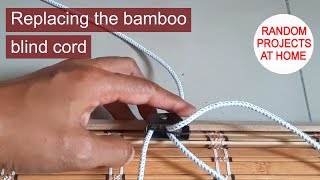 Project: Replacing the bamboo blind cord