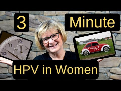 Human Papilloma Virus in Women - Three Minute Thursday