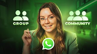 WhatsApp Community vs WhatsApp Group Review in 202