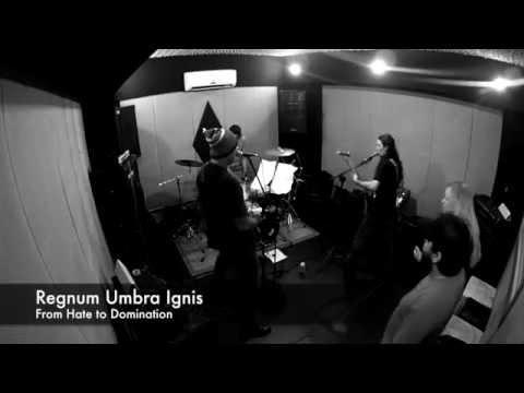 Regnum Umbra Ignis - From Hate to Domination (Rehearsal)