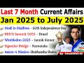 Last 7 Months Current Affairs 2025 Jan 2025 To July 2025 Important Current Affairs 2025 Current