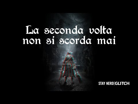 Bloodborne - La seconda volta non si scorda mai