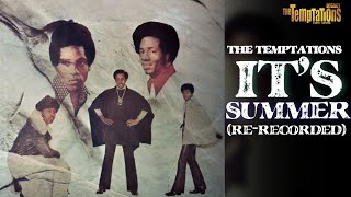 The Temptations - It&#39;s Summer (Re-recorded) | &quot;Solid Rock&quot; (1972)