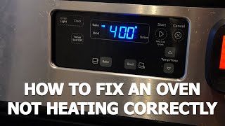 How To Fix Your Oven Not Heating Or Cooking Correctly To Temperature With A New Sensor Replacement