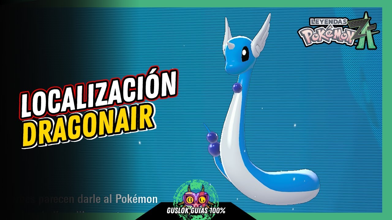 UBICACIÓN de DRAGONAIR | GUÍA 100% | 💯Leyendas Pokemon: Z-A🏆 UBICACIÓN de DRAGONAIR | GUÍA 100% | 💯Leyendas Pokemon: Z-A🏆