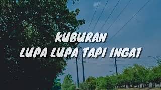 Download lagu Kuburan - Lupa Lupa Tapi Ingat (Lirik) mp3