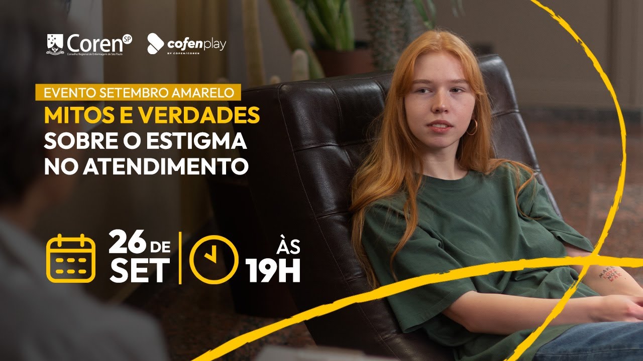 SETEMBRO AMARELO - MITOS E VERDADES SOBRE O ESTIGMA NO ATENDIMENTO