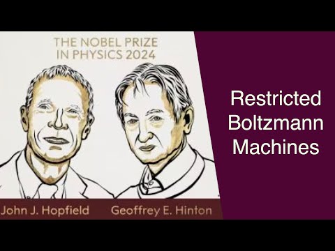Generative model that won the 2024 Physics Nobel Prize - Restricted Boltzmann Machines (RBM)
