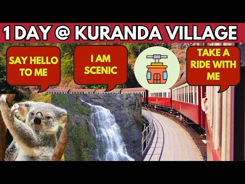 Everything you need to know about Kuranda Village | Things To Do In Kuranda
