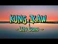 Lito Camo - Kung Ikaw (Lyrics)