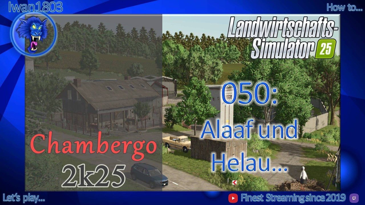 🚜 LS25 Chambergo 050: Alaaf und Helau...