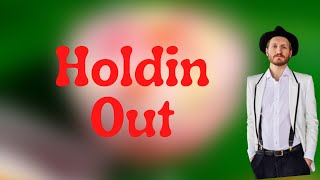 The Lumineers - Holdin Out (Lyrics)