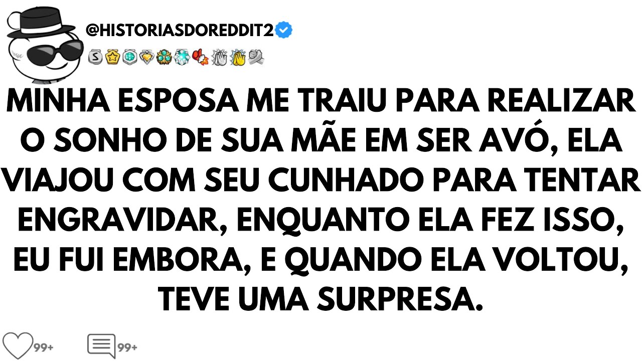 MINHA ESPOSA ME TRAIU, ENGRAVIDOU E AGORA QUER VOLTAR AO NORMAL, ENTÃO FIZ ISSO...