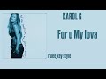 KAROL G - For u My lova (truee_key style)