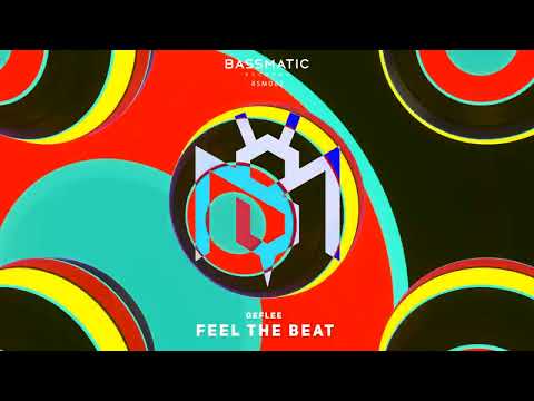 DEFLEE - Feel The Beat (Original Mix) | Bassmatic Records