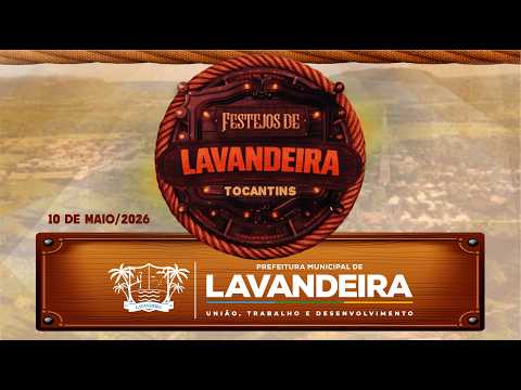 Shows dia 10 de Maio/2025 - Festejos Nossa Senhora de Fátima - Lavandeira-TO