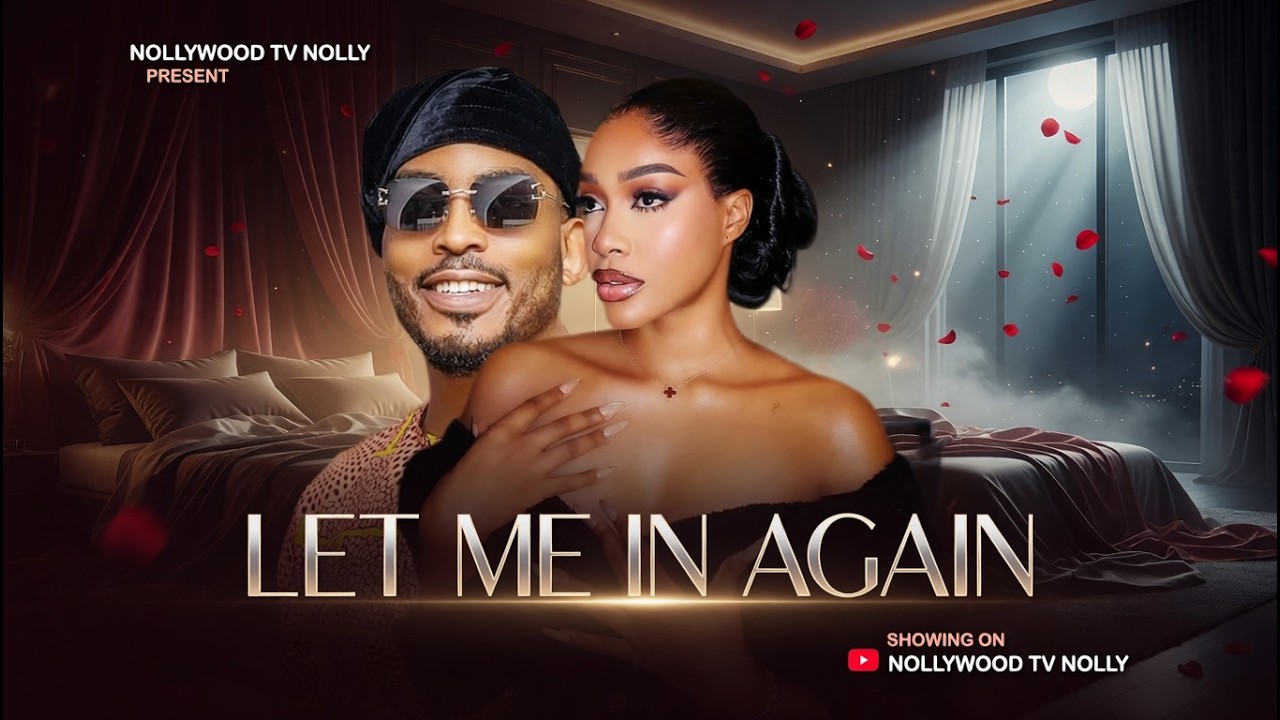 Let me in Again | Uche Montana, James Gardiner | Full 2026 latest New Nigerian Movie