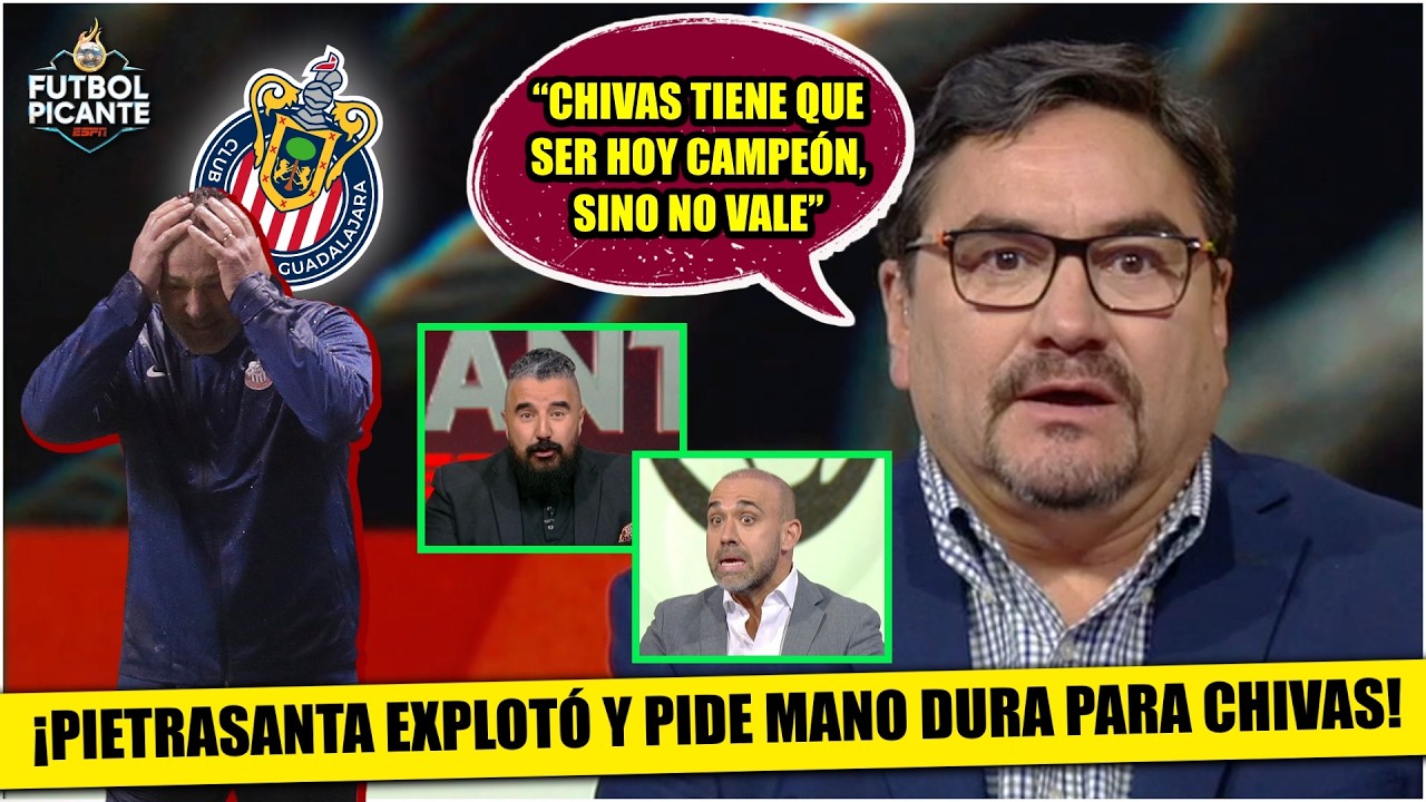 BASTA DE CONSENTIR A CHIVAS. Este arranque del GUADALAJARA ES PÉSIMO: dijo Pietra | Futbol Picante
