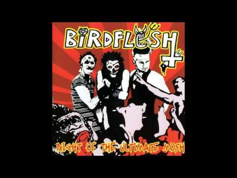 BIRDFLESH - NIGHT OF THE ULTIMATE MOSH (Full Album 2002)