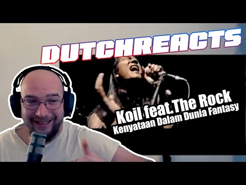 DutchReacts | Koil ft  The Rock - Kenyataan dalam dunya fantasy