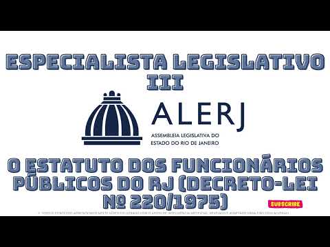 RESUMÃO ALERJ | O Estatuto dos Funcionários Públicos do RJ - Decreto Lei nº 220/1975
