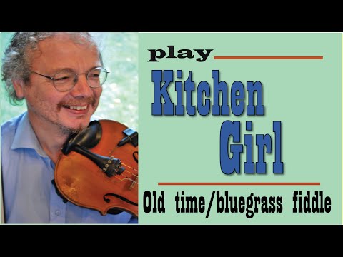 Kitchen Girl (fiddle lesson)