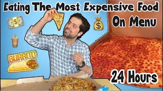 Eating the Most Expensive💵 Item on the Menu for 24 Hours || Expensive Challenge for a day !!