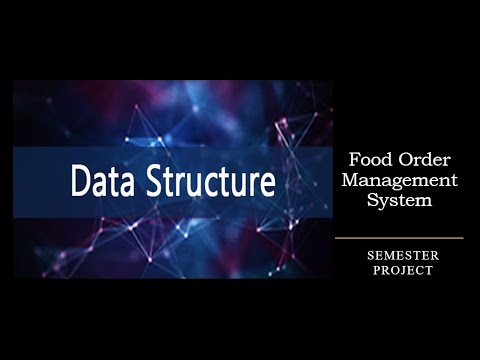 Food Order Management System | Data Structure Semester Project using C++