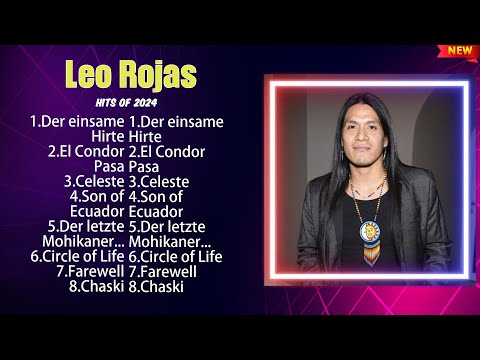 Leo Rojas Best Songs 2024 full playlist - Sus Mejores Éxitos 2024