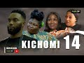 KICHOMI EPISODE 14 ❤️ - |New African Series | 2023 swahili series | duma Tv❤️
