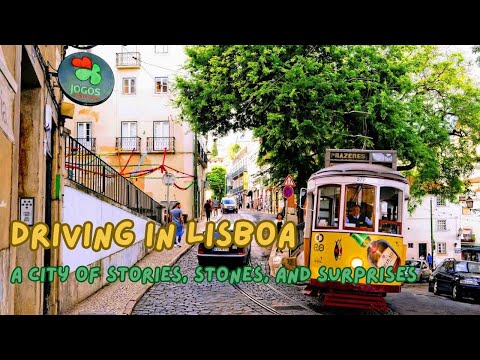 Driving in Lisbon: A City of Stories, Stones, and Surprises