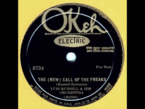 Luis Russell and His Orchestra "The (New) Call of the Freaks" (1929)