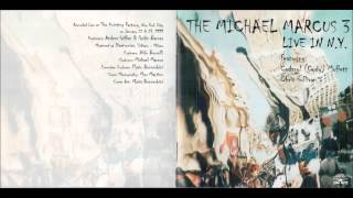 The Michael Marcus 3   Thematic Collisions 1999