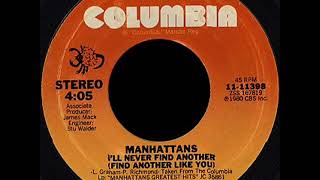 Manhattans  -  I&#39;ll Never Find Another