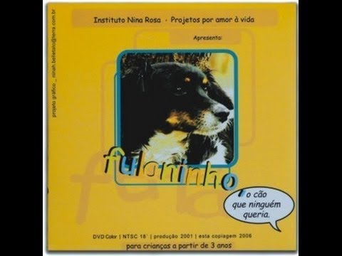 Fulaninho, O Cão Que Ninguém Queria - Instituto Nina Rosa
